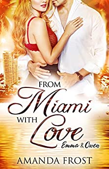 Cover: Frost, Amanda - From Miami with Love 02 - Emma & Owen