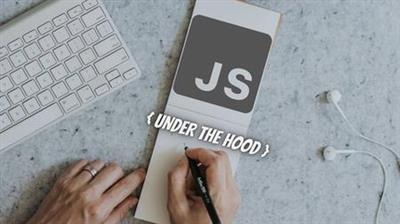 JavaScript: Under  the Hood ( Beginner to Expert ) 7237336fb94d13938750ecd5a48bbed7