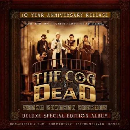 The Cog Is Dead - Steam Powered Stories (10 Year Anniversary Edition) (2020)