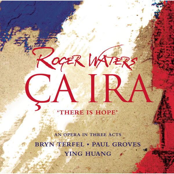 Roger Waters - Ca Ira 2005 (2CD)