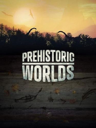 Доисторические миры / Prehistoric Worlds (2019) IPTVRip