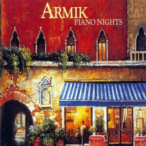 Armik - Piano Nights (2004) (Lossless + MP3)