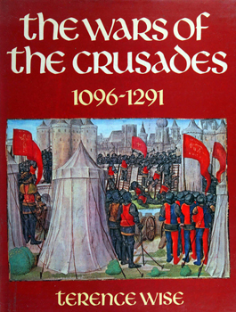 The Wars of the Crusades, 1096-1291 (Osprey General Military)