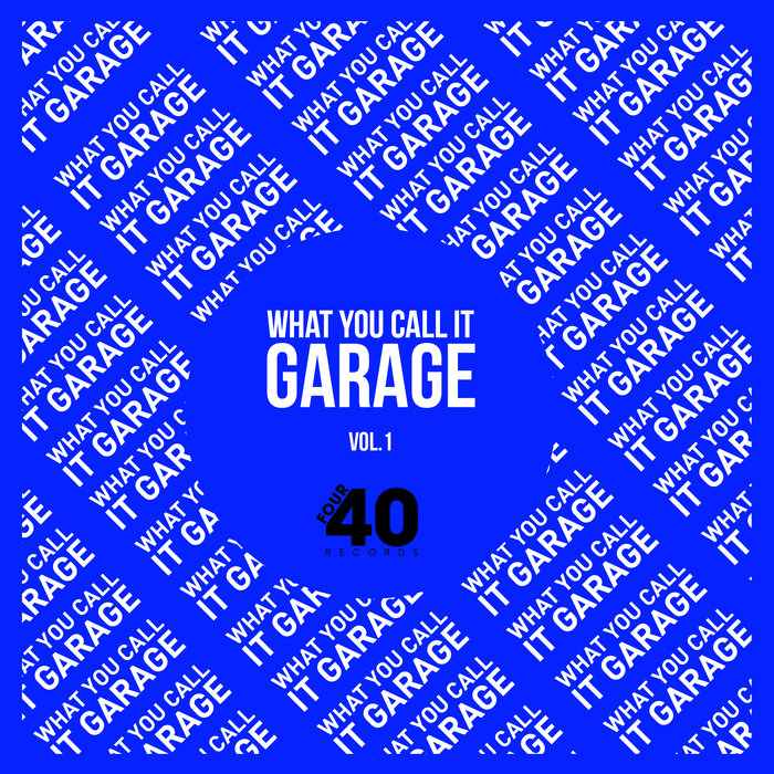 What You Call It Garage? (2020)