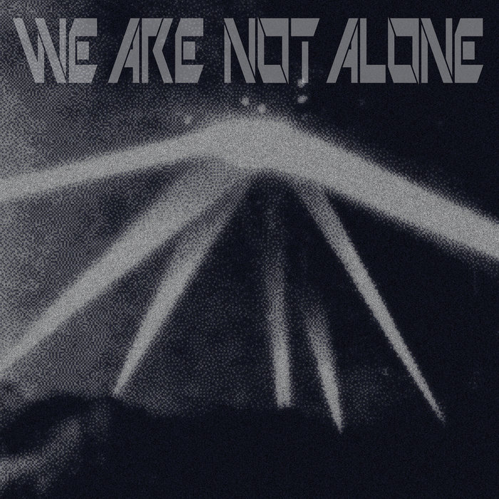 We Are Not Alone Pt 1 (2020)