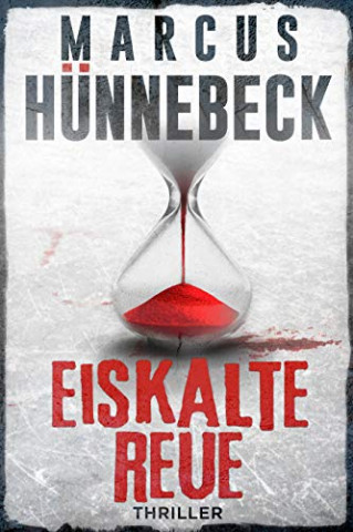 Cover: Huennebeck, Marcus - Eiskalte Reue