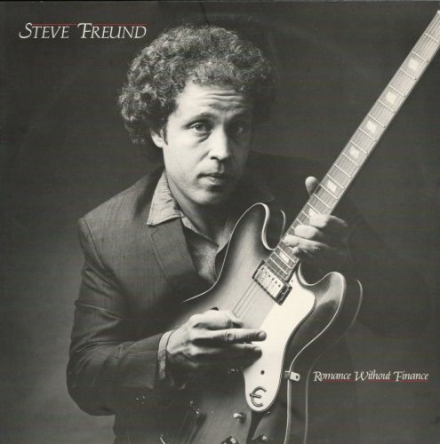 Steve Freund - 1986 - Romance Without Finance (Vinyl-Rip) [lossless]