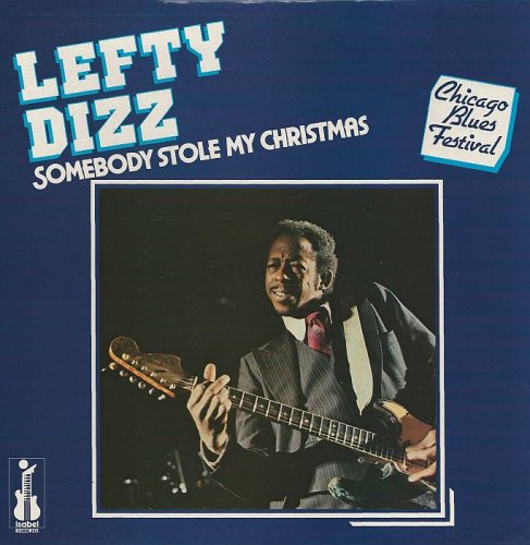 Lefty Dizz - 1979 - Somebody Stole My Christmas (Vinyl-Rip) [lossless]