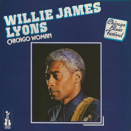 Willie James Lyons - 1980 - Chicago Woman (Vinyl-Rip) [lossless]
