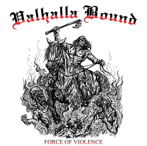 Valhalla Bound - Force of Violence (2020)