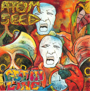 Atom Seed - Get In Line (1990)