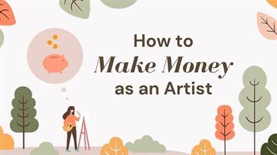 How to Make Money as an Artist Proven Ways to Creative Career You Will Love