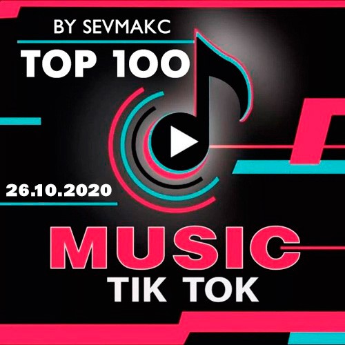 Top 100 TikTok Music 26.10.2020 (2020)