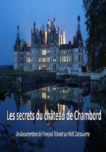 Леонардо да Винчи и секреты замка Шамбор / Les secrets du chateau de Chambord (2018) DVB