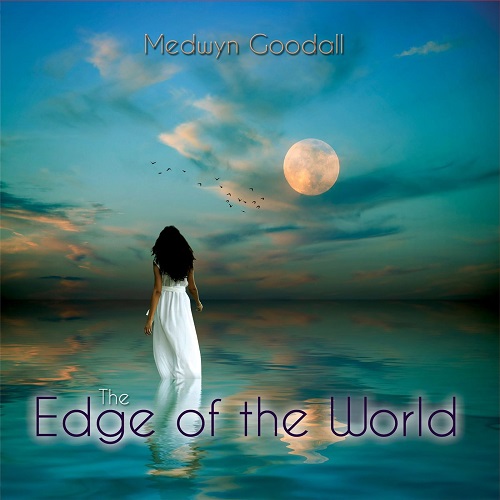 Medwyn Goodall - The Edge of the World (2020)