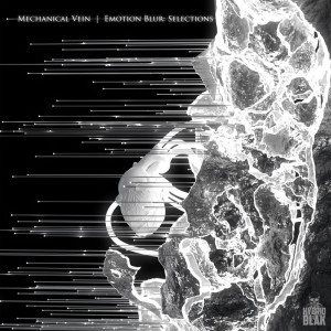 Mechanical Vein - Emotion Blur: Selections [EP] (2020)