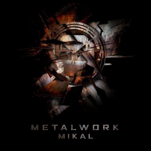 Mikal - Metalwork (2020)