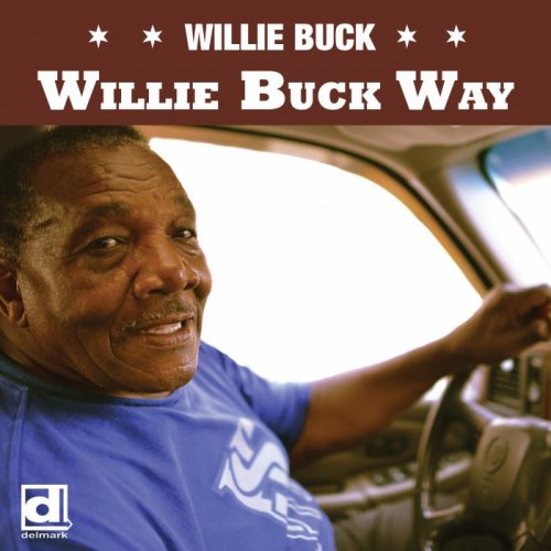 Willie Buck - Willie Buck Way (2019) [lossless]
