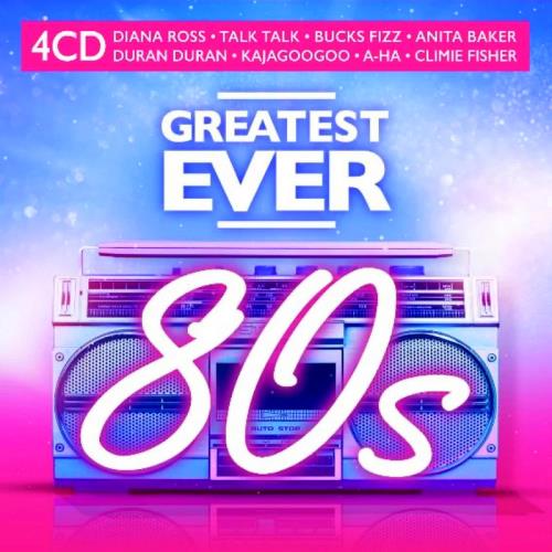 Greatest Ever 80s (4CD) (2020)