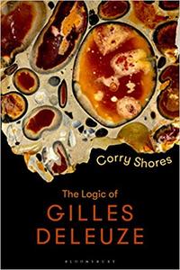 The Logic of Gilles Deleuze Basic Principles