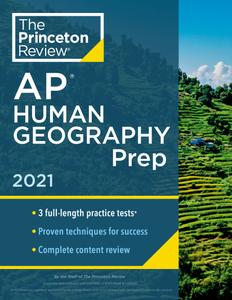 Princeton Review AP Human Geography Prep, 2021 3 Practice Tests + Complete Content Review + Strat...