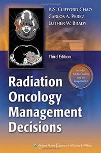 Radiation Oncology Management Decisions, 3rd Edition (repost)