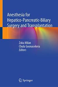 Anesthesia for Hepatico-Pancreatic-Biliary Surgery and Transplantation