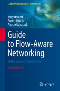 Guide to Flow-Aware Networking Challenges and Opportunities