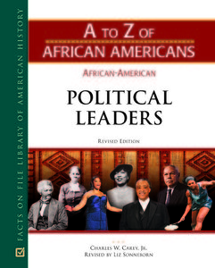 African-American Political Leaders (A to Z of African Americans), 2nd Edition