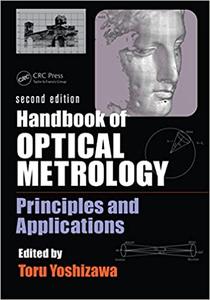 Handbook of Optical Metrology Principles and Applications, Second Edition