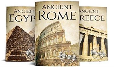Ancient Civilizations A Concise Guide to Ancient Rome, Egypt, and Greece (3-Books Box Set Book 1)
