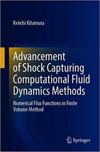Advancement of Shock Capturing Computational Fluid Dynamics Methods Numerical Flux Functions in F...