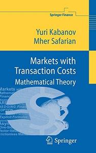 Markets with transaction costs Mathematical theory