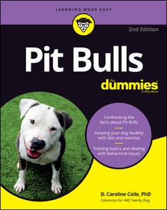 Pit Bulls For Dummies, 2nd Edition