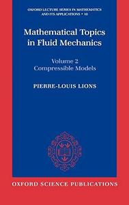 Mathematical Topics in Fluid Mechanics Volume 2 Compressible Models