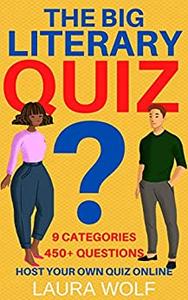 The Big Literary Quiz (The Big Lockdown Quizzes Book 3)