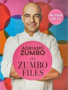 The Zumbo Files Unlocking the Secret Recipes of a Master Ptissier by Adriano Zumbo