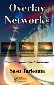 Overlay Networks Toward Information Networking