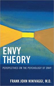 Envy Theory Perspectives on the Psychology of Envy