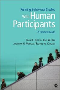 Running Behavioral Studies With Human Participants A Practical Guide