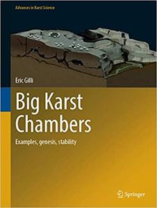 Big Karst Chambers Examples, Genesis, Stability