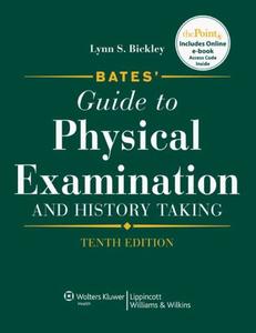 Bates' Guide to Physical Examination and History Taking (10th Edition)