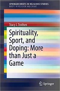 Spirituality, Sport, and Doping More than Just a Game