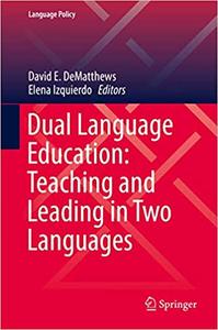 Dual Language Education Teaching and Leading in Two Languages