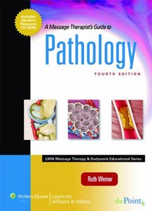 A Massage Therapist's Guide to Pathology, 4 edition