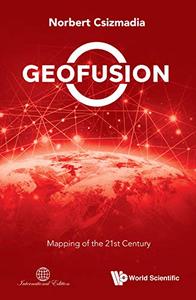 Geofusion Mapping of the 21st Century