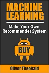 Machine Learning Make Your Own Recommender System (Machine Learning From Scratch)
