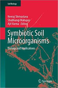 Symbiotic Soil Microorganisms Biology and Applications