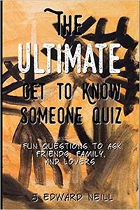 The Ultimate Get to Know Someone Quiz (Coffee Table Philosophy)