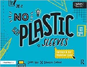 No Plastic Sleeves The Complete Portfolio and Self-Promotion Guide